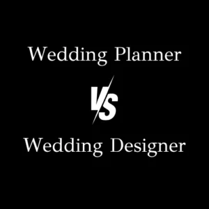 Wedding Planner vs Wedding Designer